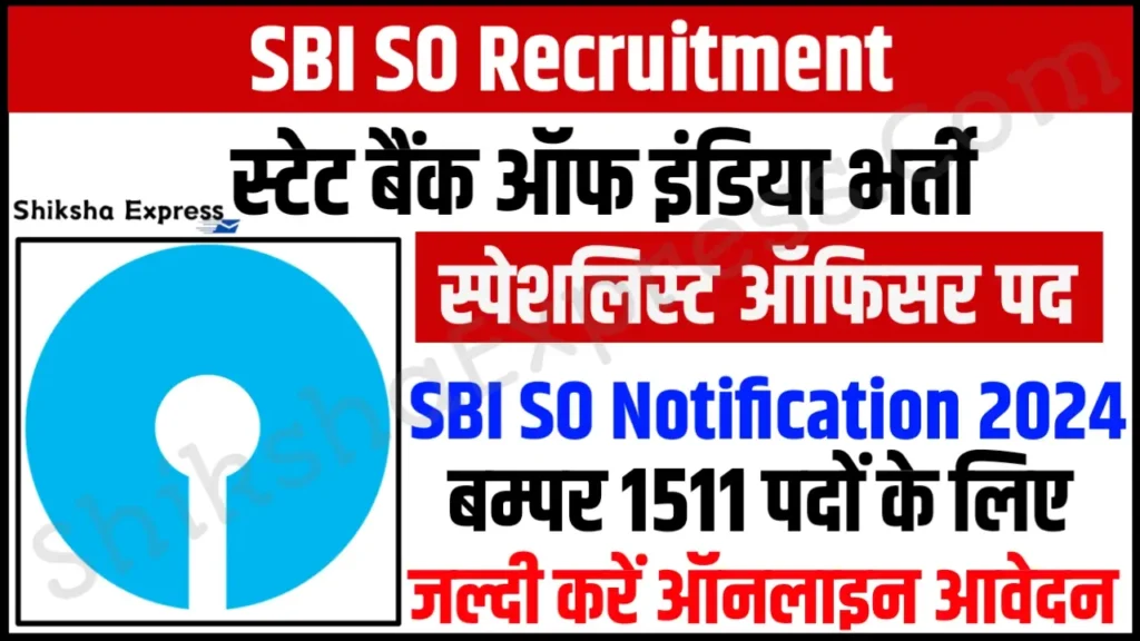 SBI SO Recruitment 2024 Notification Apply Online 1511 Specialist Officers Posts